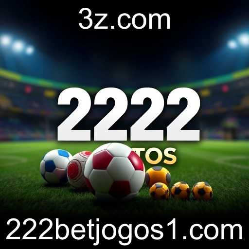 Tendências e Desenvolvimentos no Universo do 222 Bet Jogos